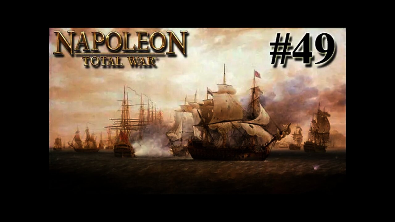 Napoleon: Total War 49 - Britain - I talk Sea Battles & Flintlocks.