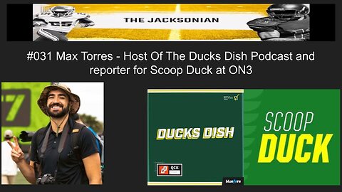 The Jacksonian #031 Max Torres Host Of The Ducks Dish Podcast and reporter for ScoopDuck at On3