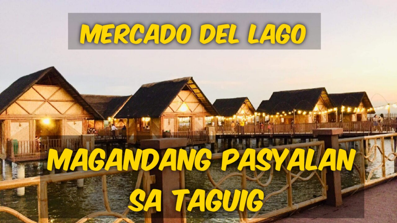FREE VIEWING | MERCADO DEL LAGO | TAGUIG LAKESHORE HALL | ANG GANDA