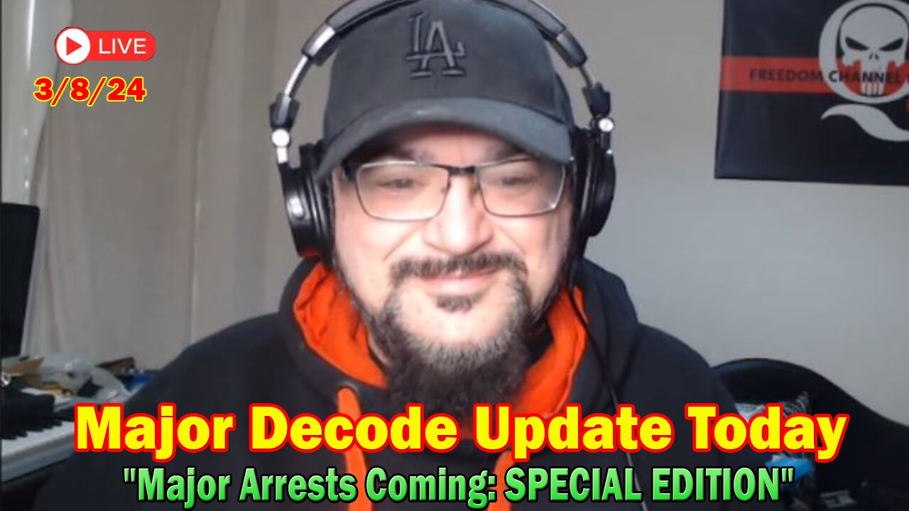 Major Decode Situation Update 3/8/24: "Major Arrests Coming: SPECIAL EDITION"