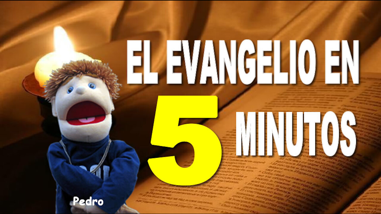 El evangelio en 5 minutos