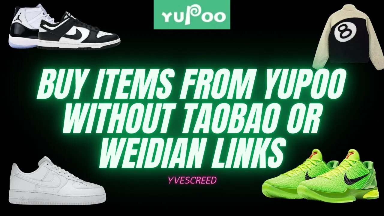 How to buy items from Yupoo without Taobao or Weidian links (2023)