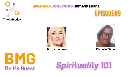 9. Be My Guest ( BMG) Dotti Janssen - Spirituality 101