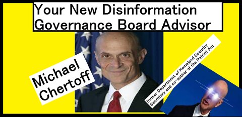 Your New Disinformation Governance Board Advisor - Michael Chertoff | Another Deep State Puppet