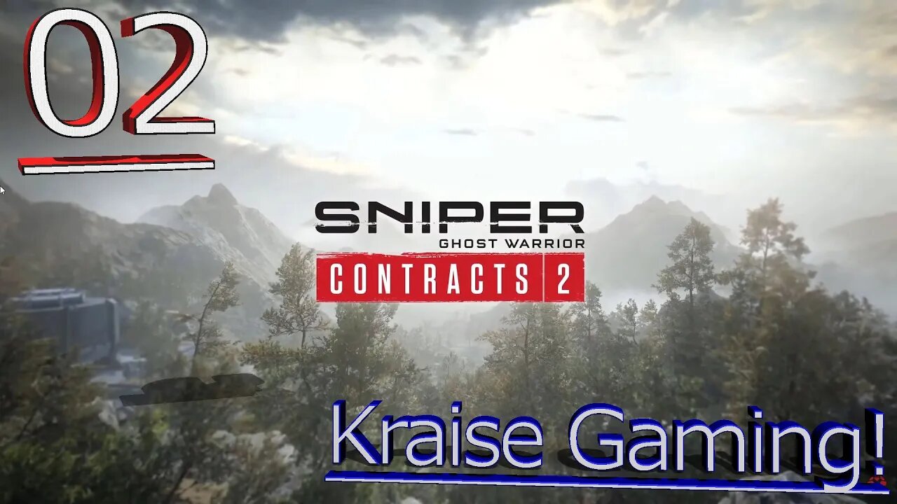 Episode 2 - Tooling Up & 2nd Mission! - Sniper Ghost Warrior Contracts 2 - By Kraise Gaming!