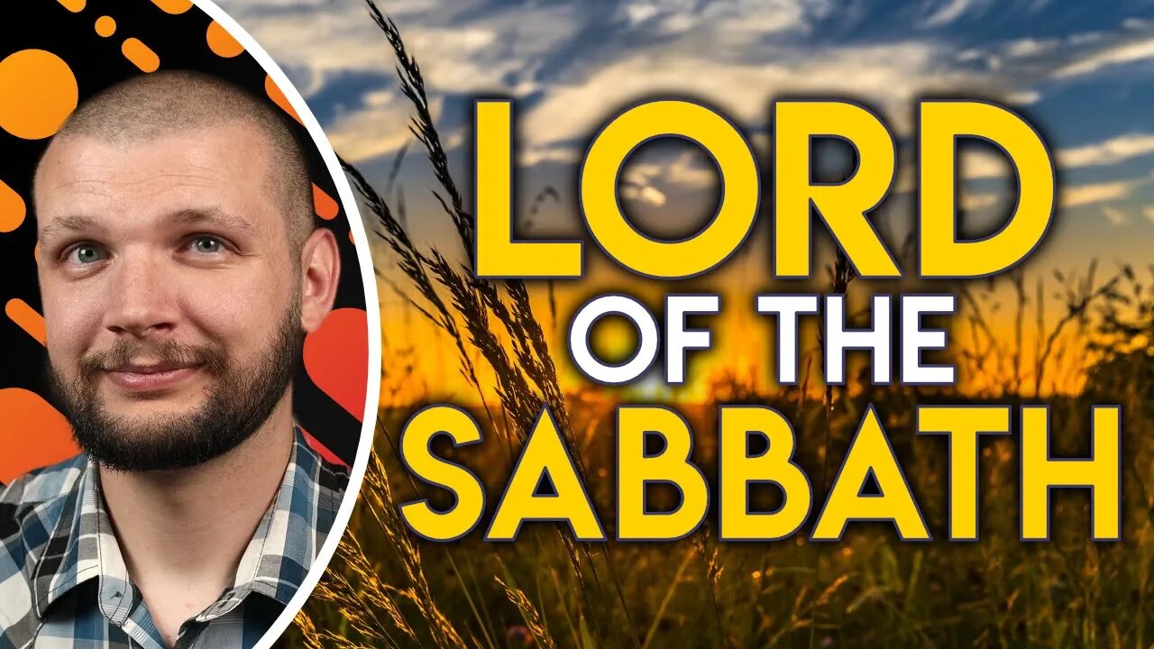 Lord of the Sabbath // Gospel of Luke - Chapter 6