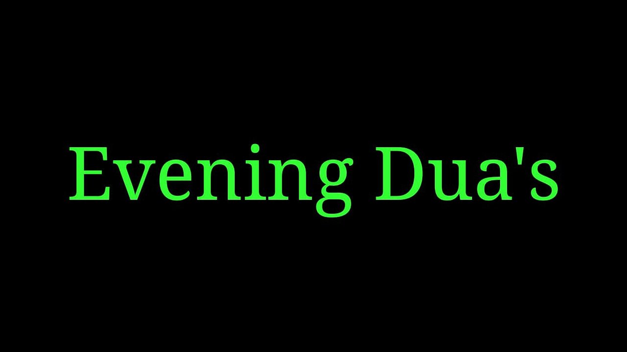 Evening Dua's