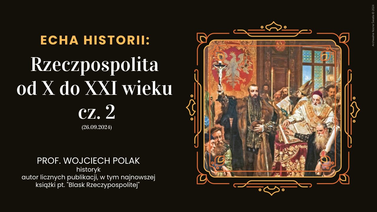 Echa Historii: Rzeczpospolita od X do XXI wieku - cz. 2 (26.09.2024)