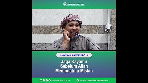 Jaga Kayamu Sebelum Allah Membuatmu Miskin - Ustadz Zein Muchsin