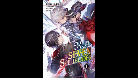 Reign of the Seven Spellblades Vol. 1