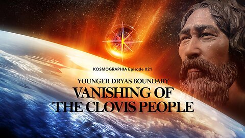 Episode #021: Younger Dryas - The Vanishing of the Clovis People
