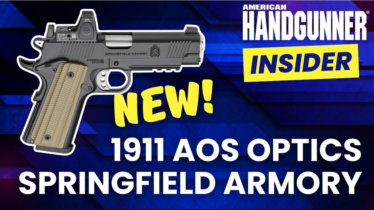 New Springfield Armory AOS 1911s — Optics Ready! | American Handgunner Insider