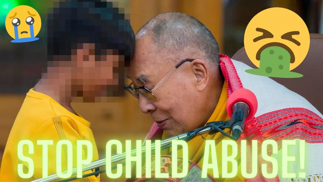 STOP CHILD ABUSE! REPENT SAYS THE LORD! YOU ARE NOT HOLY DALI LAMA! #jesussaves #endtimes #repent