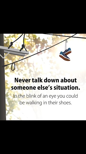 Never Talk Down About Someone Else's Situation [GMG Originals]