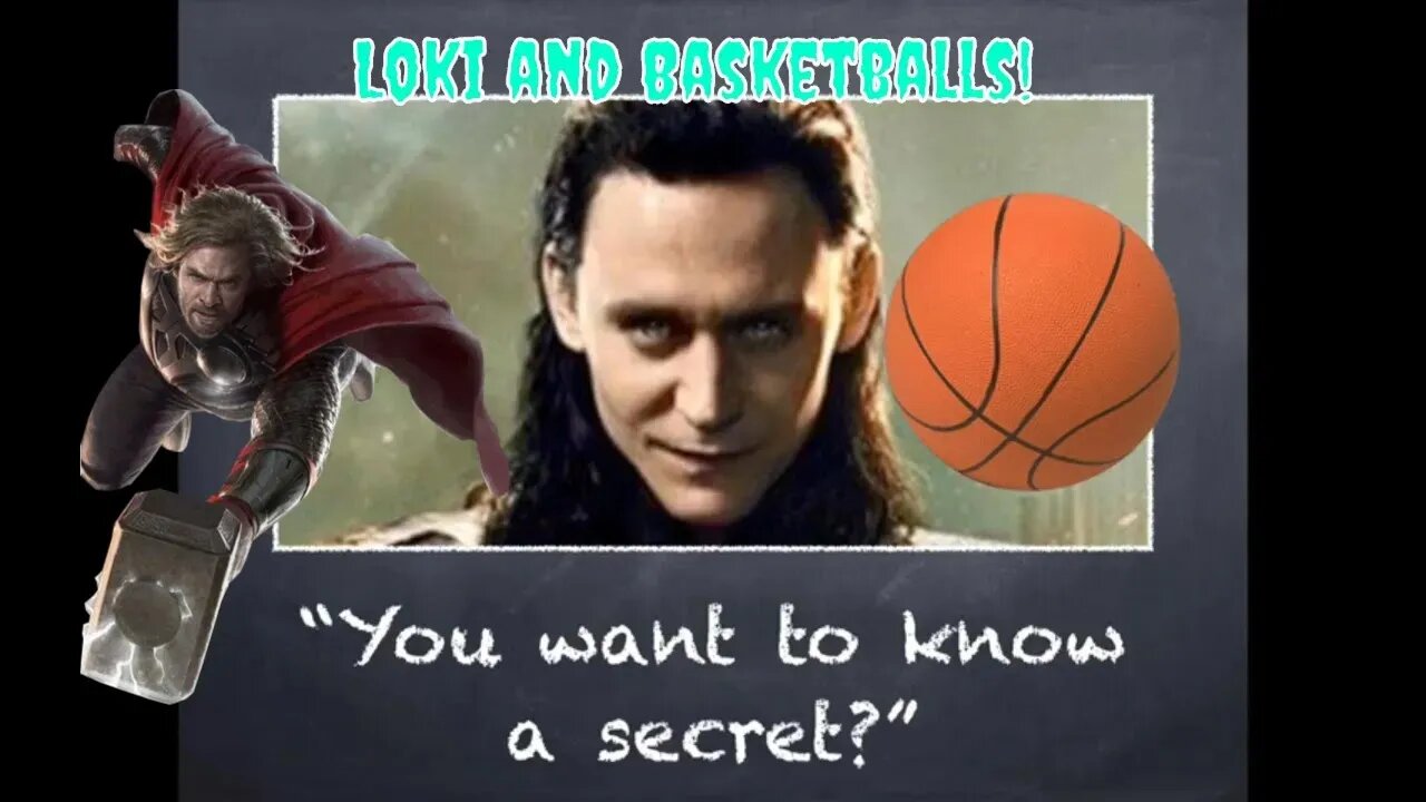 Loki And Basketballs! A Marvel Fanfiction! 2020 🏀