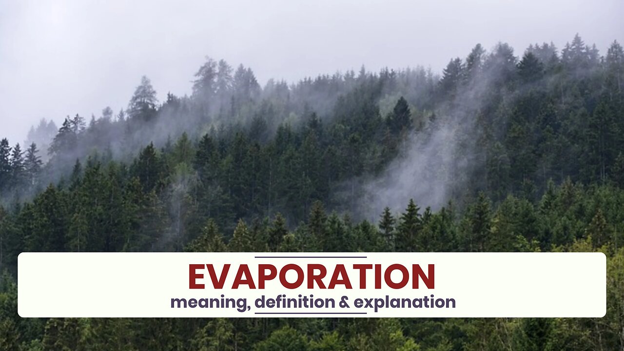 What is EVAPORATION?