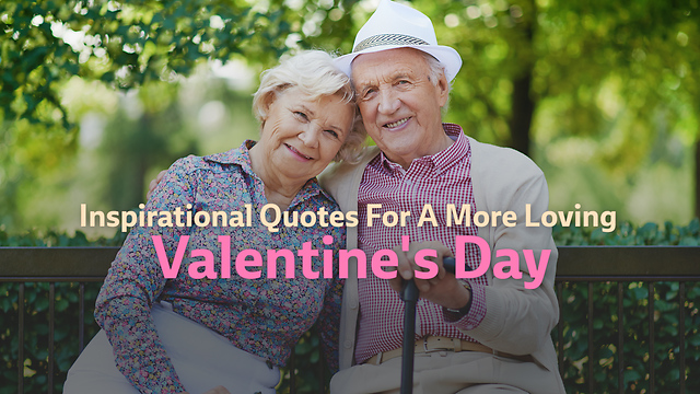 Inspirational Quotes For A More Loving Valentine's Day