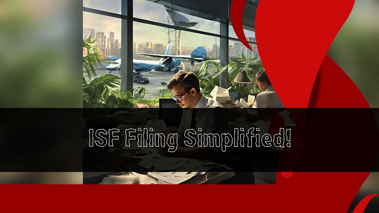 Streamlining ISF Filing: How AMS Revolutionizes Customs Brokerage