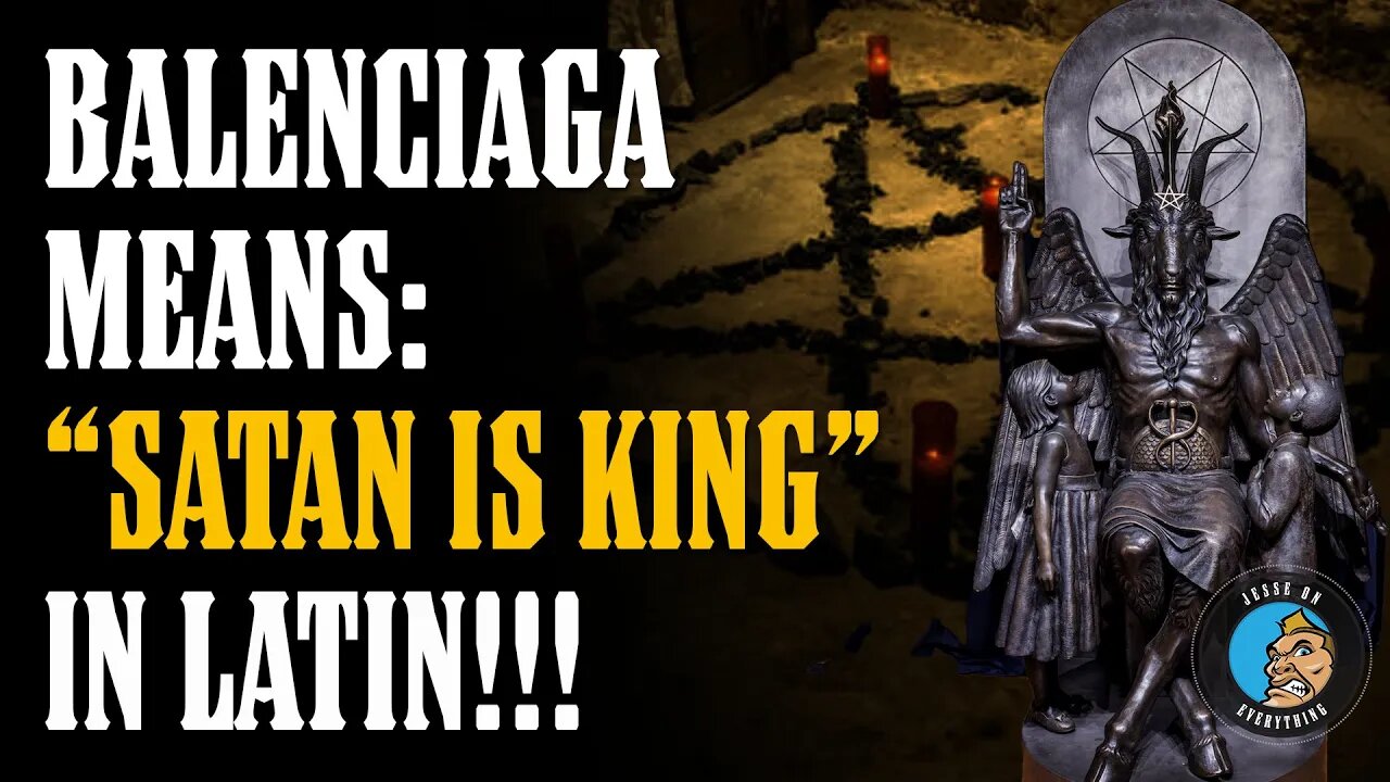 Balenciaga Means "SATAN IS KING" in Latin....You Can't Make This UP!!!