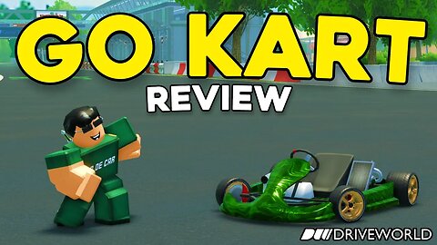 Reviewing the new *GO KART* in Roblox Drive World! | Roblox Drive World