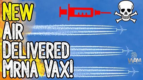 BREAKING: NEW AIR DELIVERED MRNA VAX! - YALE DEVELOPS LATEST EUGENICS METHOD!