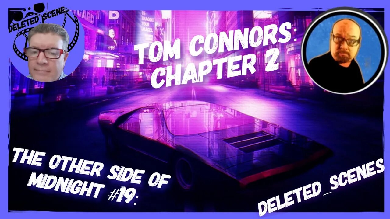 The Other Side of Midnight #19 - Tom Connors: Chapter 2.