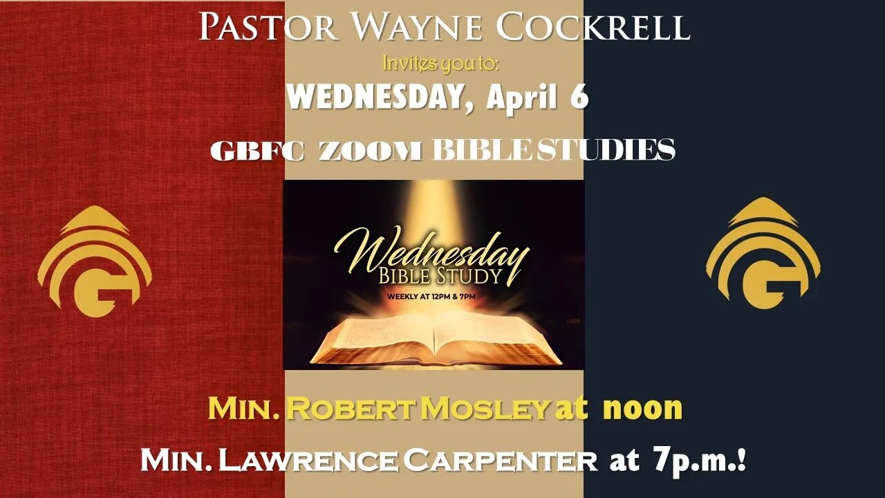 GBFC's Wednesday, April 6, 2022 BIBLE STUDIES!