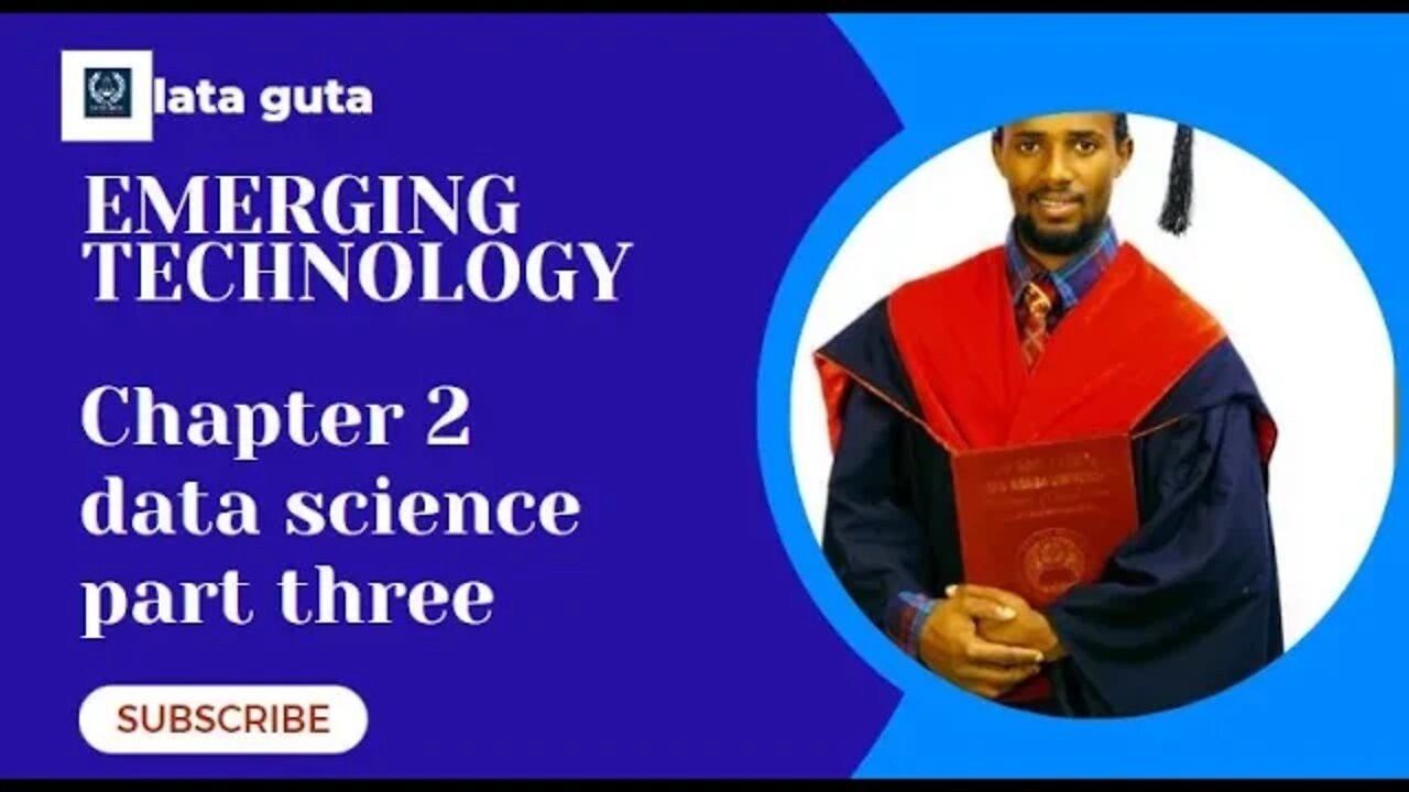 Introduction to Data Science Chapter 2 part three || Introduction to Emerging Technologies || Oromic