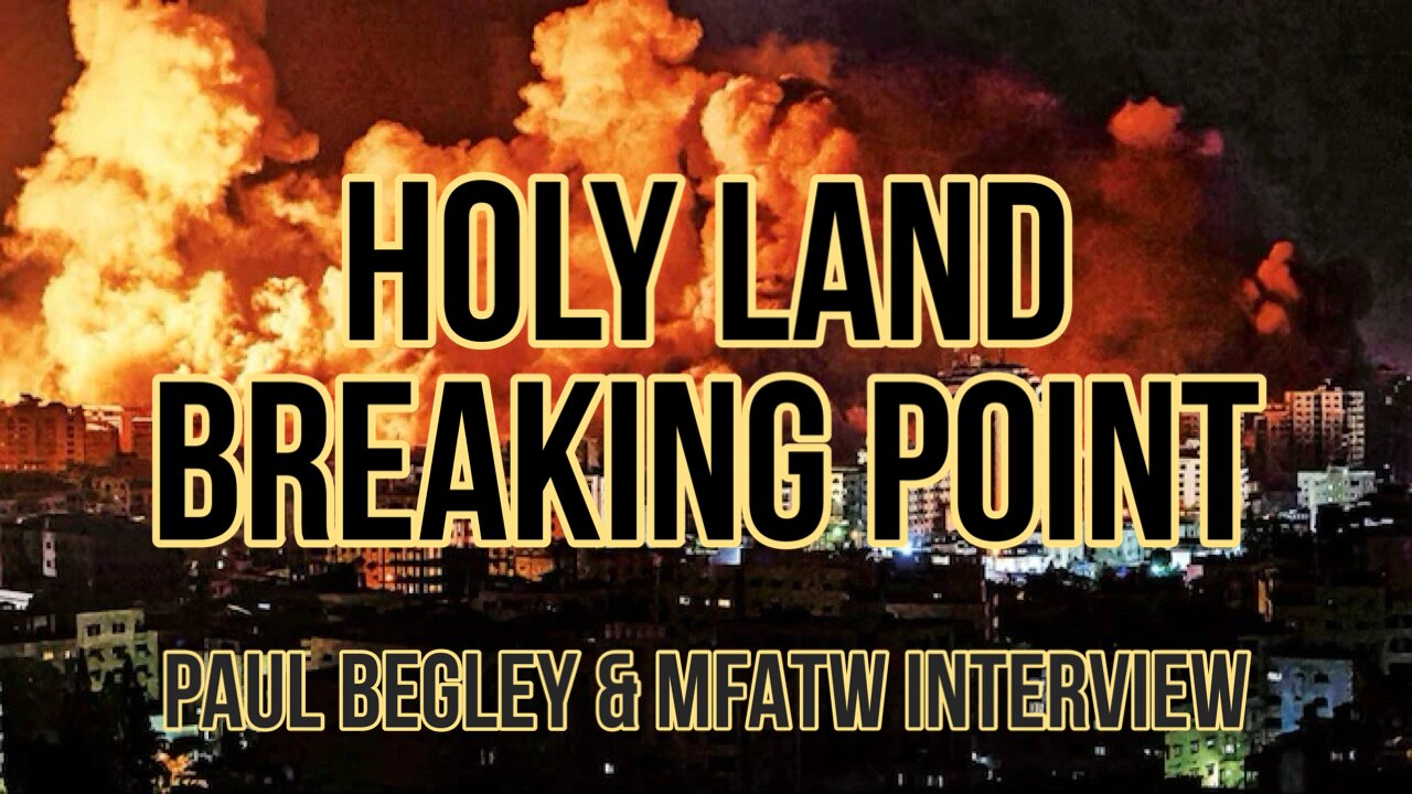 Pastor Paul Interview - MFATW- Urgent Holy Land Breaking Point 3/14/24.mp4