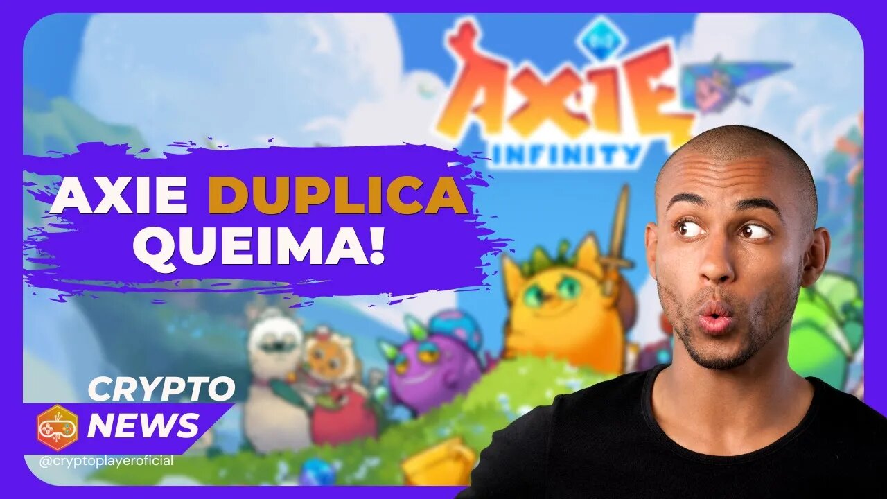 BOLETIM DE NOTÍCIAS - AXIE INFINITY DUPLICA QUEIMA + NOVA TEMPORADA - ULTRA - STAR ATLAS E MAIS!