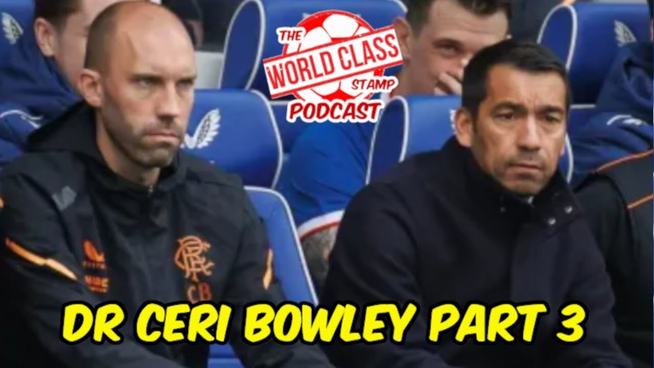 Dr Ceri Bowley Part 3 | Future Plans, Giovanni van Bronckhorst & Quick Fire Questions