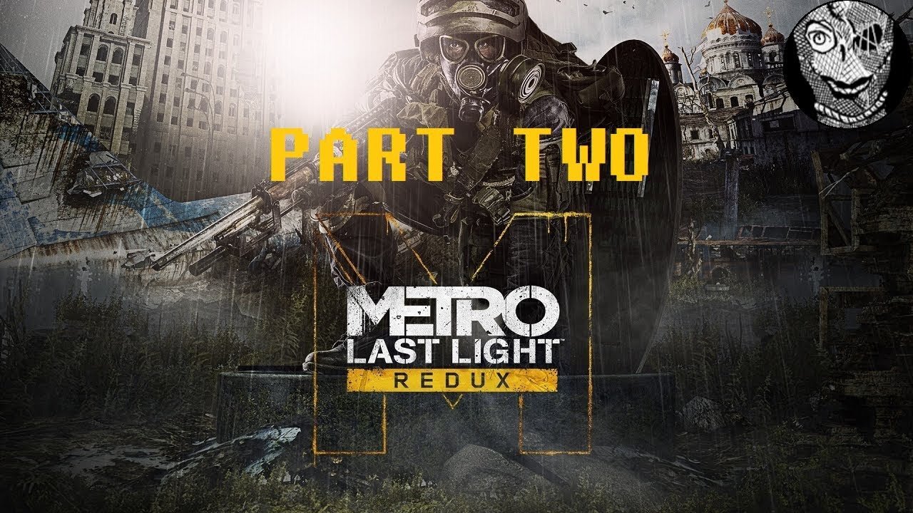 [Prison Break] (PART 2) Metro: Last Light