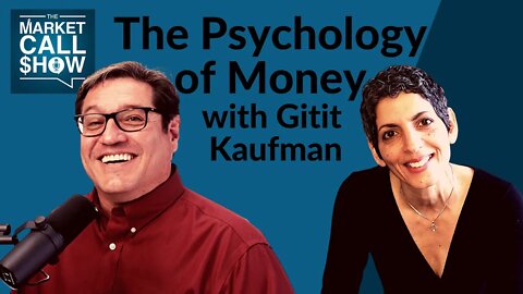 The Psychology of Money | Gitit Kaufman| Ep 59