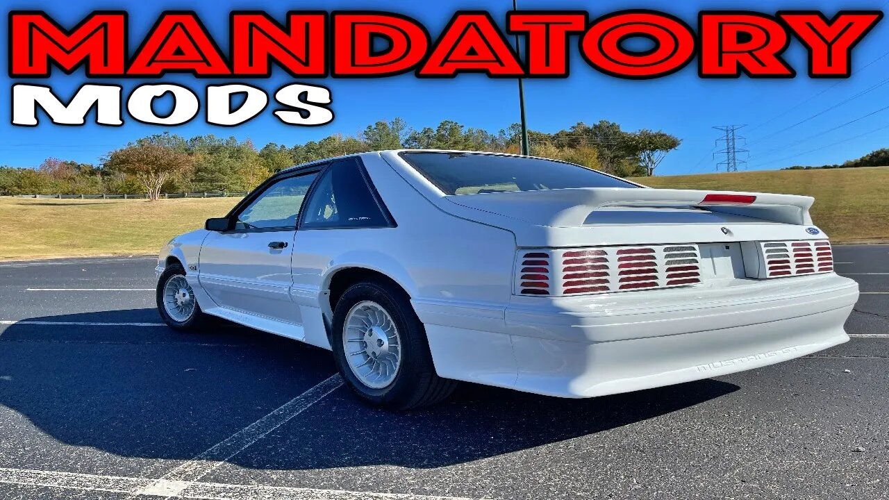 Drive your fox body a lot, these mods are MANDATORY!