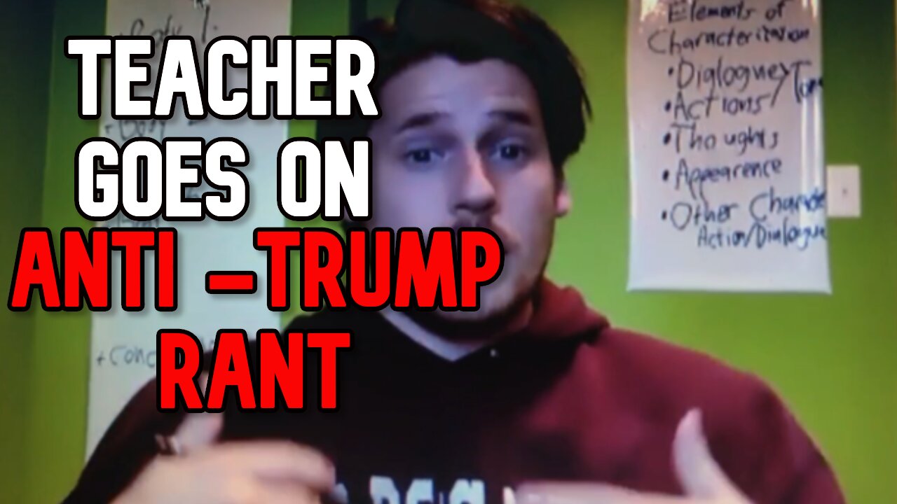 Teacher Goes on Rant To Student Calling Trump 'Racist'
