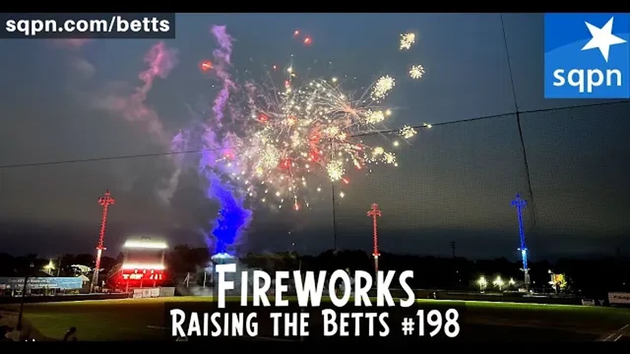 Fireworks - Raising the Betts