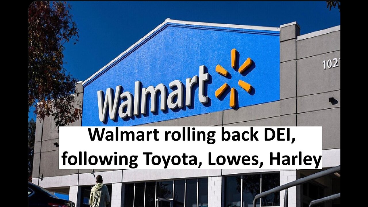 Walmart rolling back DEI programs