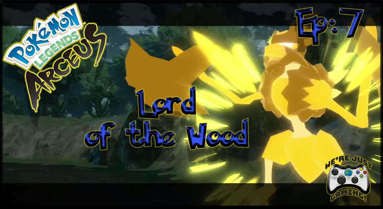 Pokemon Legends Arceus Ep 7-The Lord Of the Woods
