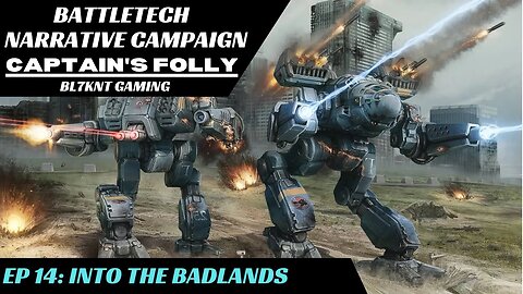 Into The Badlands | Battletech Narrative Campaign | BTA3062