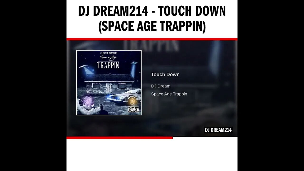 Dj Dream214 - Touch Down (Space Age Trappin)