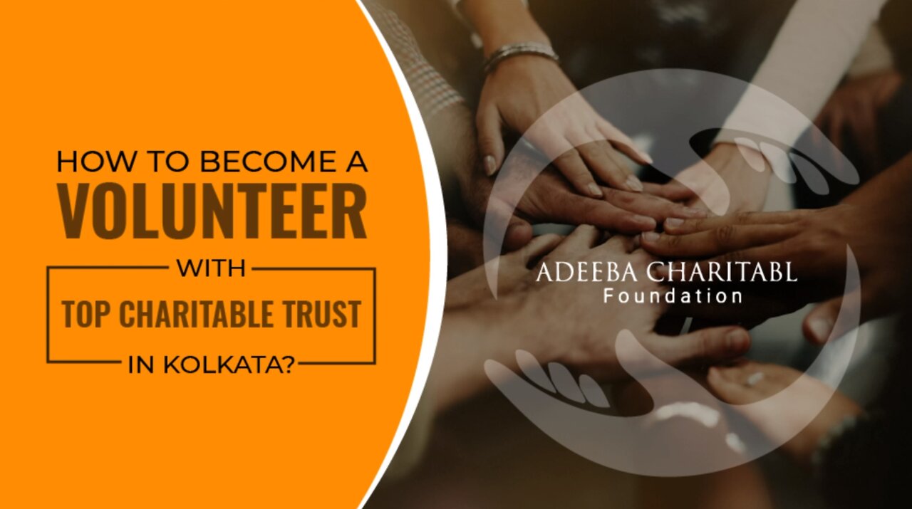 How to Become a Volunteer with Top Charitable Trust in Kolkata?