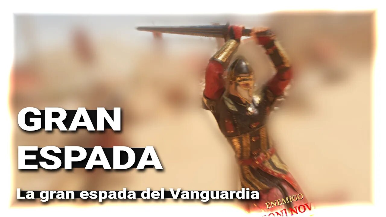 Apuntes de la Gran Espada del Vanguardia - Wholy Chivalry 2