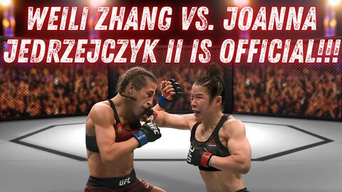 Weili Zhang Vs. Joanna Jedrzejczyk II OFFICIALLY BOOKED | WILL THIS BE 5 or 3 ROUNDS?!?