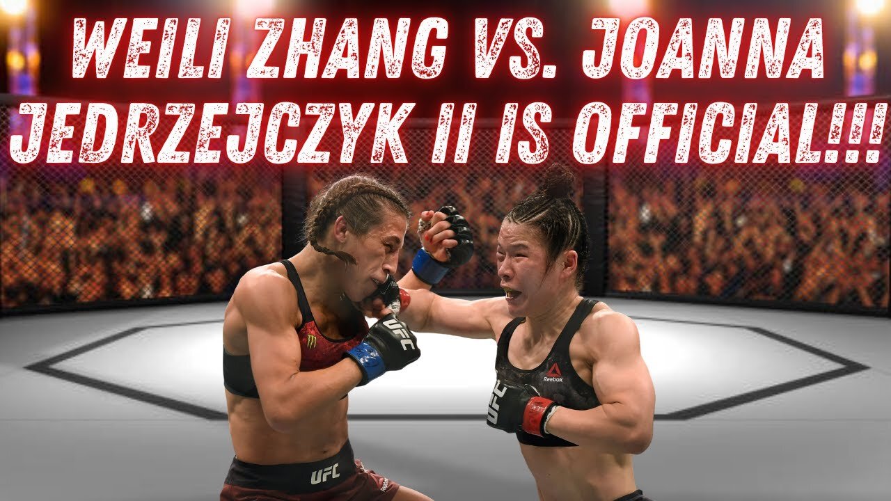 Weili Zhang Vs. Joanna Jedrzejczyk II OFFICIALLY BOOKED | WILL THIS BE 5 or 3 ROUNDS?!?