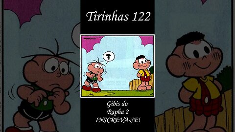 Tirinhas da Turma da Mônica nº 122 | Gibis do Rapha 2