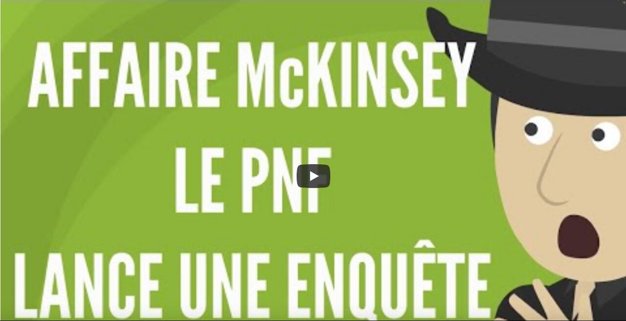 Maintenant, Le PNF Va Lancer Une Enquête Sur McKinsey