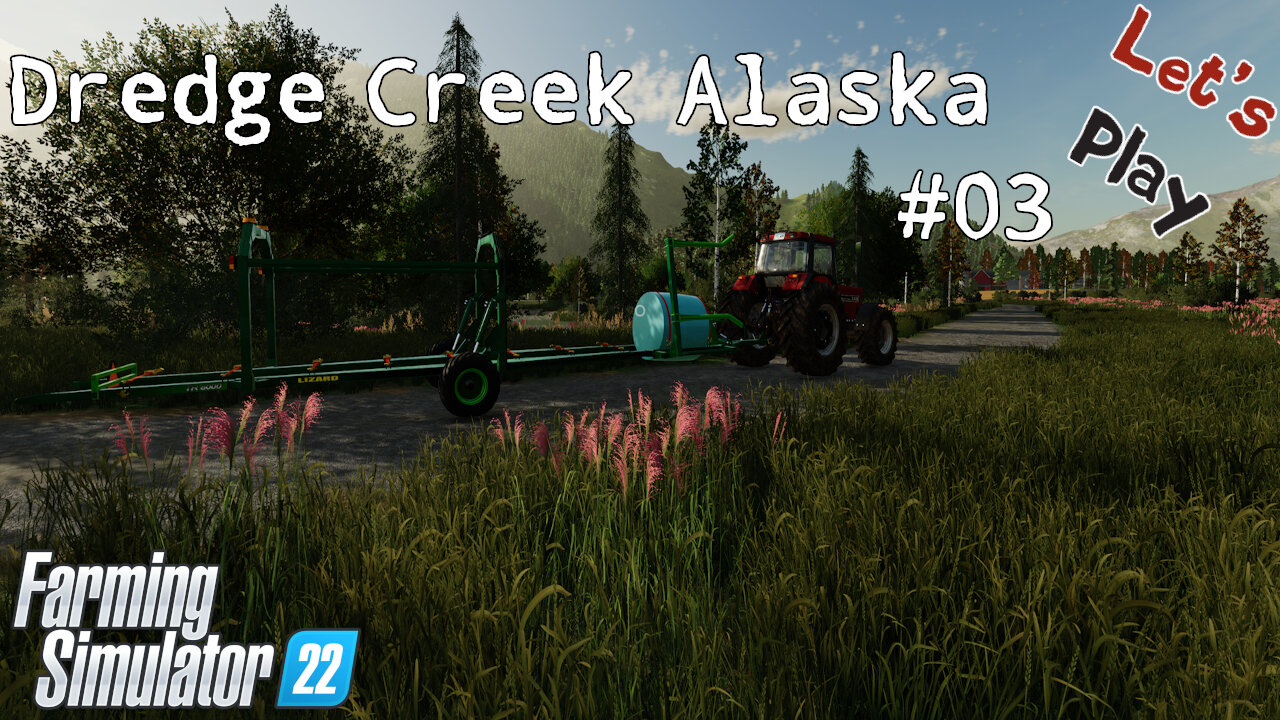 Let's Play | Dredge Creek Alaska | #03 | Farming Simulator 22