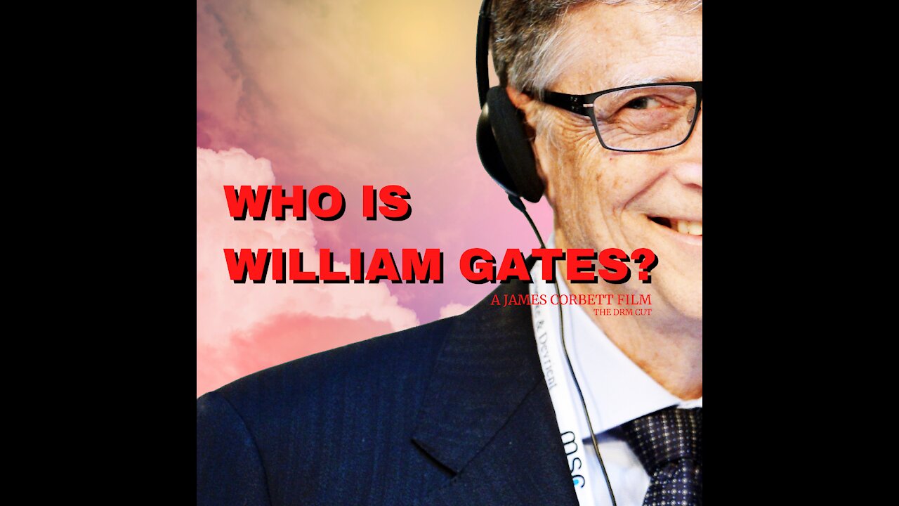 Who is Bill Gates? Philanthropist, Genius, Inventor...Eugenicist?