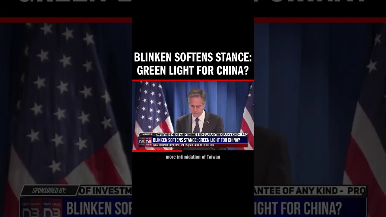 Blinken Softens Stance: Green Light for China?