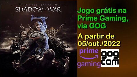 Jogo Grátis na Prime Gaming GOG: Middle-Earth Shadow of War (a partir de 05/10/2022)